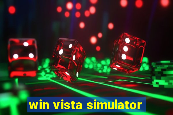 win vista simulator